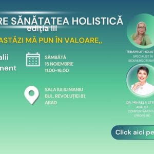 Pasi Spre Sanatatea Holistica ,, De astăzi mă pun în valoare,, - Editia 3